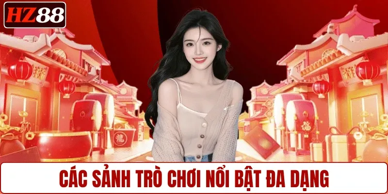 cac-sanh-tro-choi-noi-bat-tai-hz88